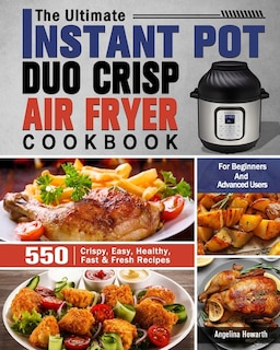 Couverture_The Ultimate Instant Pot Duo Crisp Air Fryer Cookbook