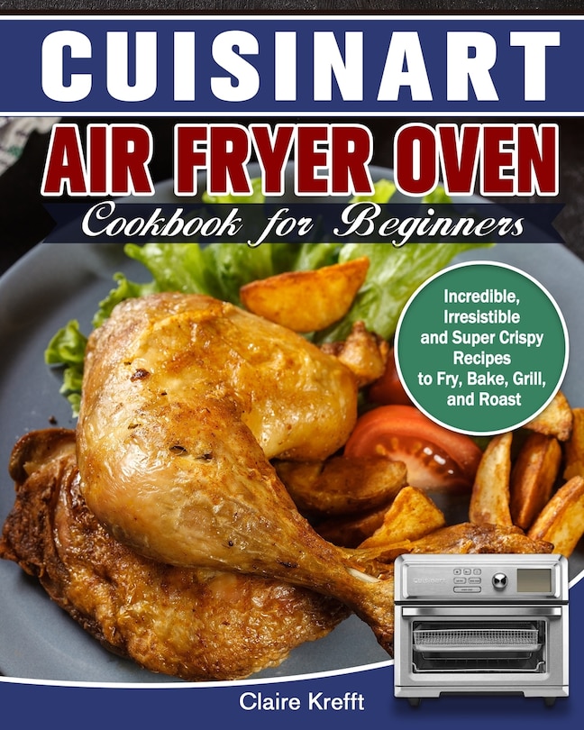 Couverture_Cuisinart Air Fryer Oven Cookbook for Beginners