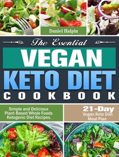 Couverture_The Essential Vegan Keto Diet Cookbook