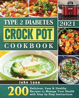 Front cover_Type 2 Diabetes Crock Pot Cookbook 2021