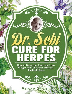 Front cover_Dr. Sebi Cure For Herpes