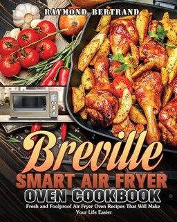 Couverture_Breville Smart Air Fryer Oven Cookbook
