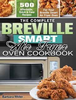 Couverture_The Complete Breville Smart Air Fryer Oven Cookbook