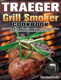 Front cover_Traeger Grill Smoker Cookbook