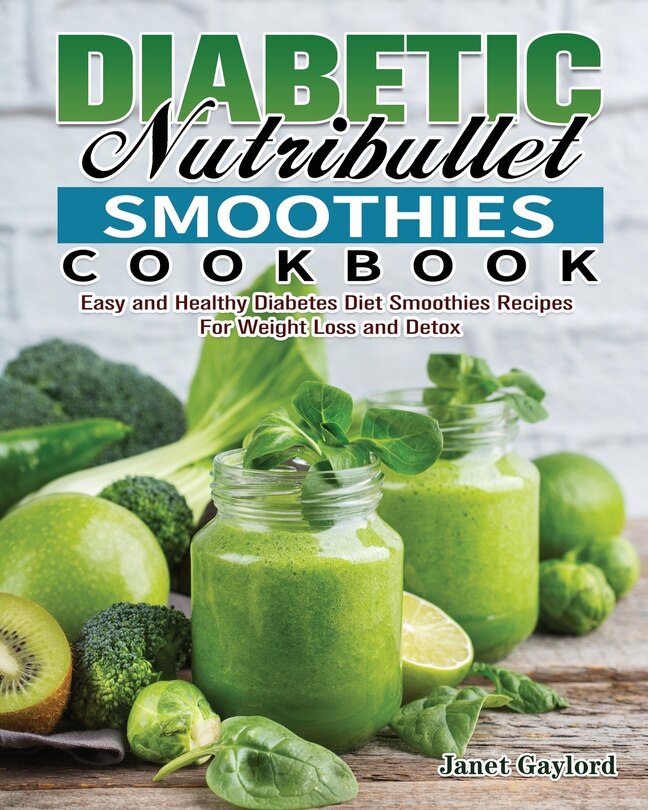 Front cover_Diabetic Nutribullet Smoothies Cookbook
