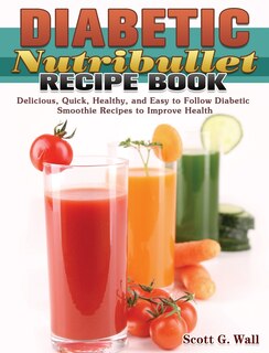 Front cover_Diabetic Nutribullet Recipe Book