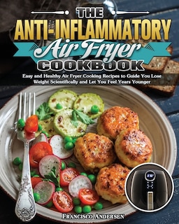 Front cover_The Anti-Inflammatory Air Fryer Cookbook