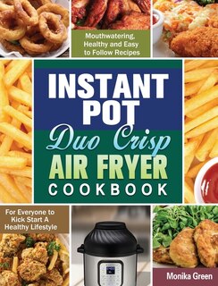 Couverture_Instant Pot Duo Crisp Air Fryer Cookbook