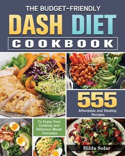 Couverture_The Budget - Friendly Dash Diet Cookbook