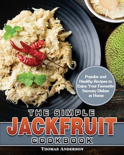 Front cover_The Simple Jackfruit Cookbook