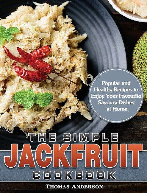 Front cover_The Simple Jackfruit Cookbook