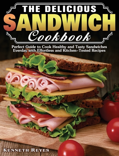 Front cover_The Delicious Sandwich Cookbook