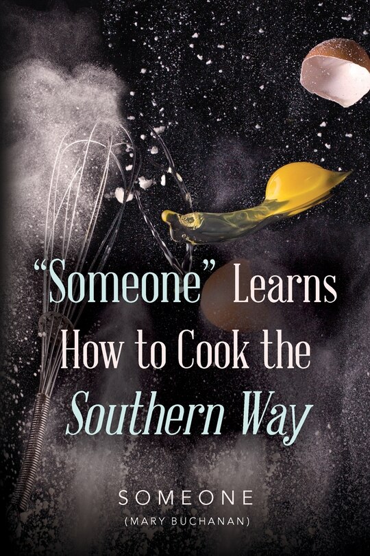 Front cover_Someone Learns How to Cook the Southern Way