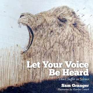 Front cover_Let Your Voice Be Heard