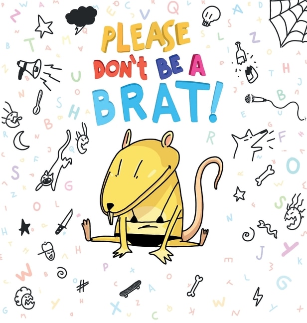 Front cover_Please Don't Be A Brat