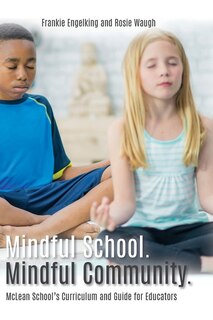 Front cover_Mindful School. Mindful Community.