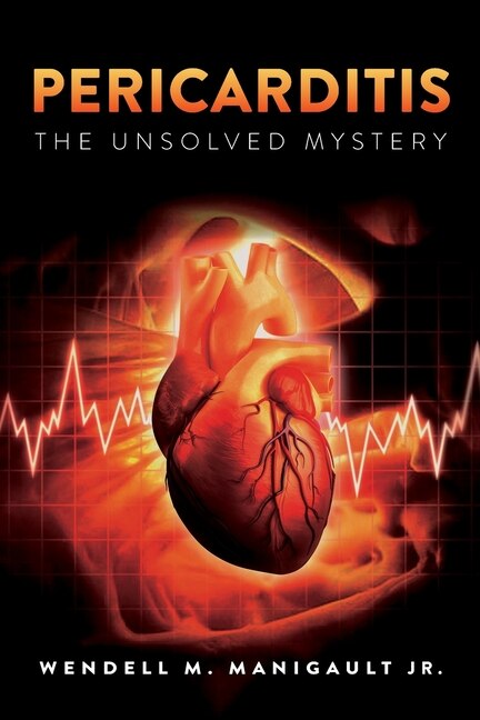 Front cover_Pericarditis The Unsolved Mystery