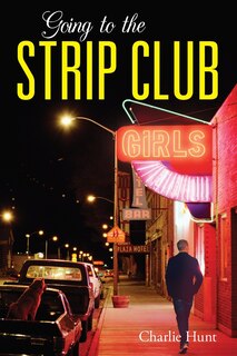 Front cover_Going to the Strip Club