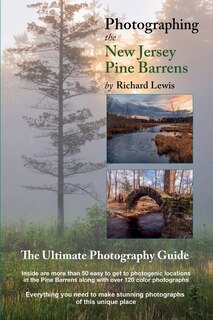 Front cover_Photographing The New Jersey Pine Barrens