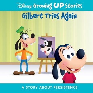 Couverture_Disney Growing Up Stories Gilbert Tries Again