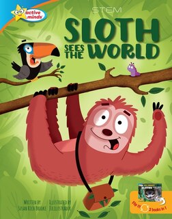 Front cover_Sloth Sees the World / All about Sloths