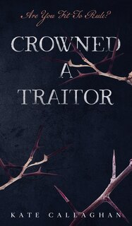 Couverture_Crowned A Traitor