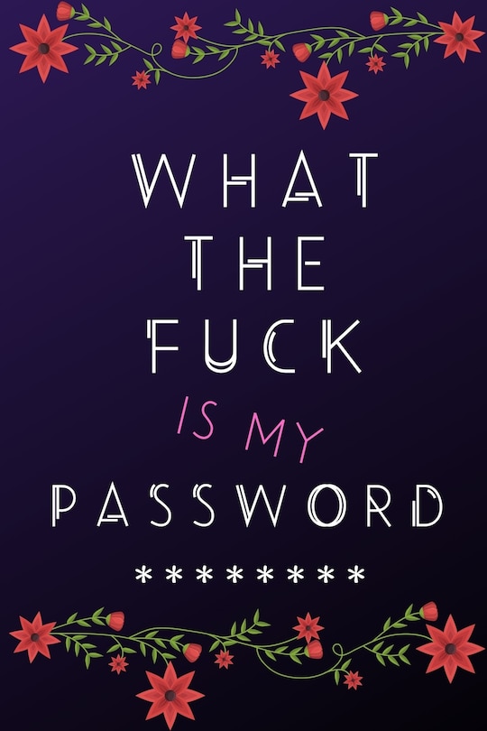 Couverture_What the Fuck is my Password