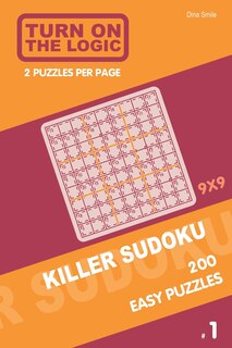 Couverture_Turn On The Logic Killer Sudoku - 200 Easy Puzzles 9x9 (1)