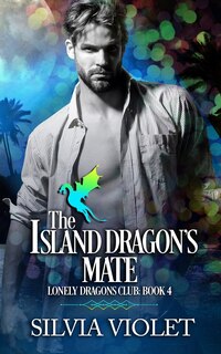 Front cover_The Island Dragon's Mate