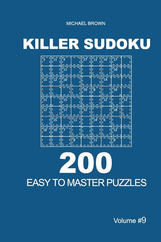 Couverture_Killer Sudoku - 200 Easy to Master Puzzles 9x9 (Volume 9)