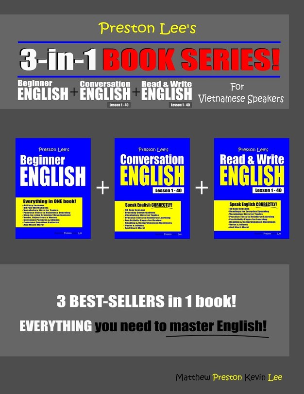 Preston Lee's 3-in-1 Book Series! Beginner English, Conversation English & Read & Write English Lesson 1 - 40 For Vietnamese Speakers