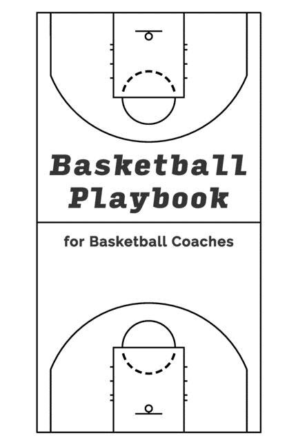 Front cover_Basketball Playbook for Basketball Coaches!