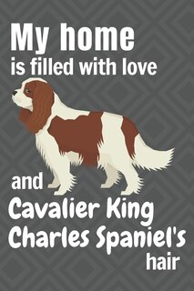 Front cover_My home is filled with love and Cavalier King Charles Spaniel's hair