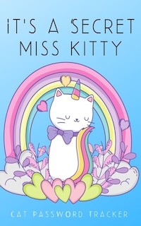 It's A Secret Miss Kitty: Small Cat Password Tracker