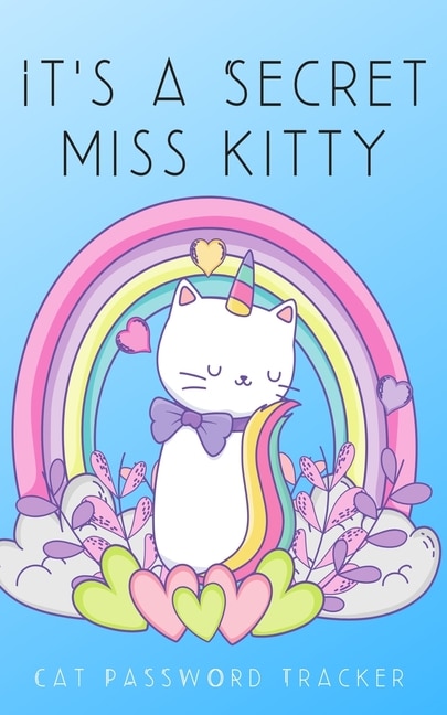 It's A Secret Miss Kitty: Small Cat Password Tracker