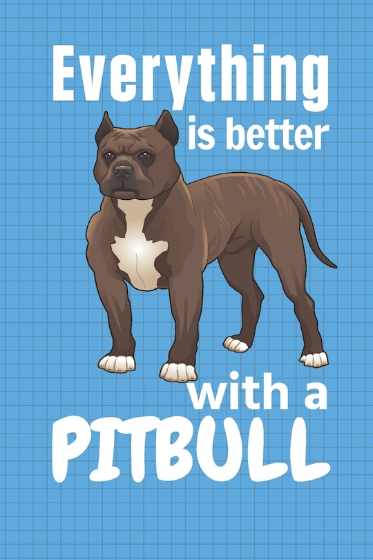 Couverture_Everything is better with a Pitbull
