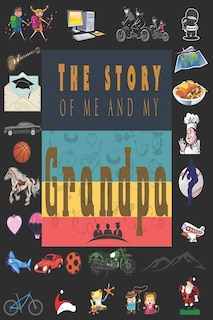 Front cover_The Story of Me and My Grandpa