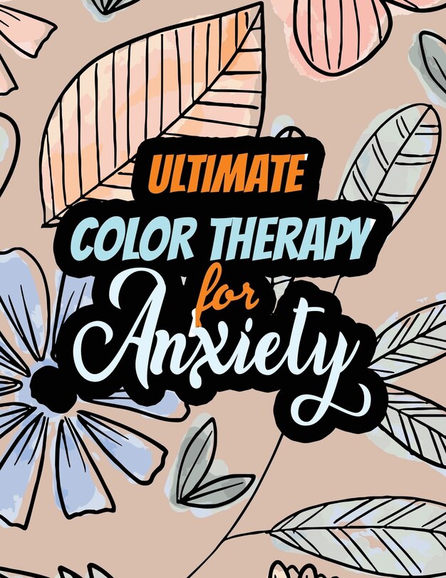 Couverture_Ultimate Color Therapy for Anxiety