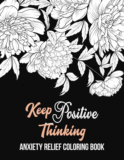 Front cover_Keep Positive Thinking Anxiety Relief Coloring Book