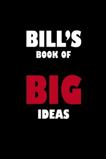 Front cover_Bill's Book of Big Ideas