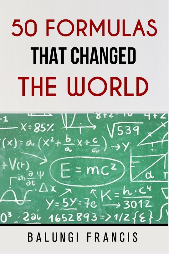 Couverture_50 Formulas that Changed the World