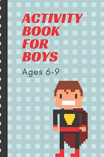 Couverture_Activity Book For Boys Ages 6-9