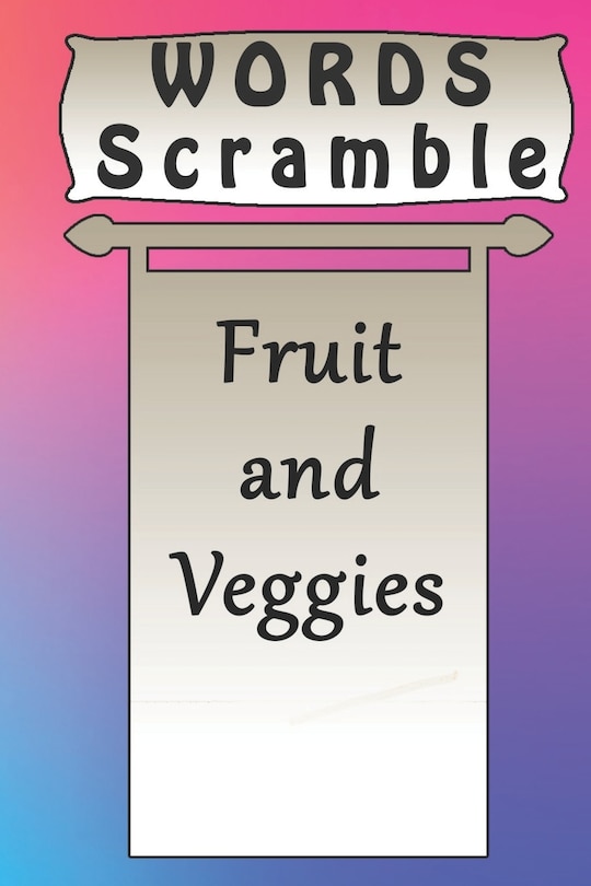 Front cover_word scramble Fruit and Veggies games brain