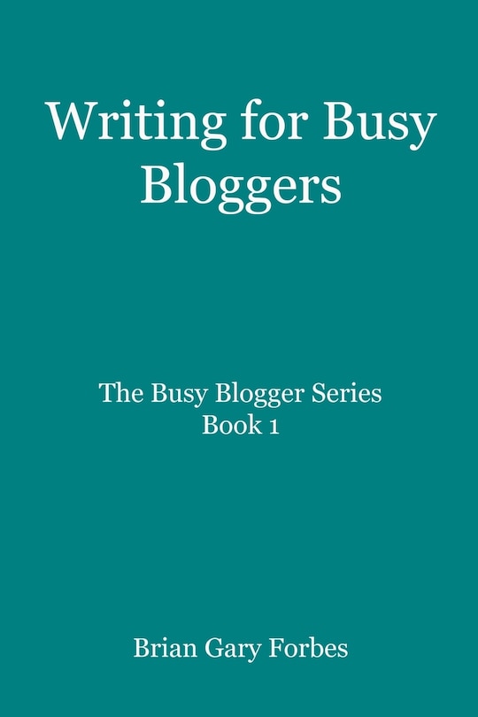 Couverture_Writing for Busy Bloggers