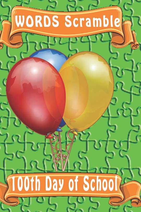 Couverture_word scramble 100th Day of School games brain