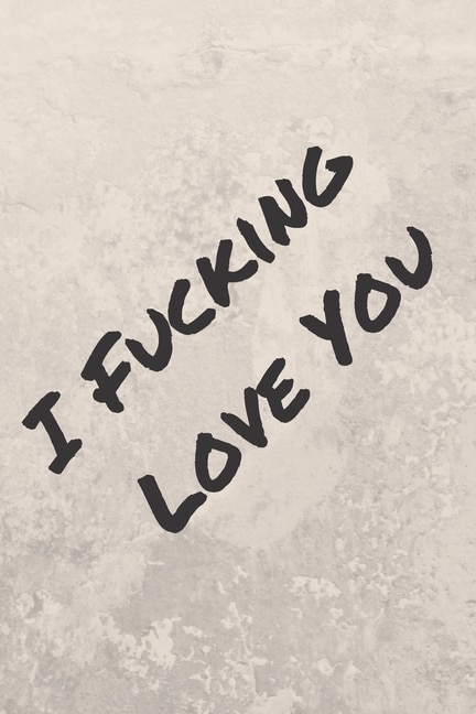 Front cover_I Fucking Love You