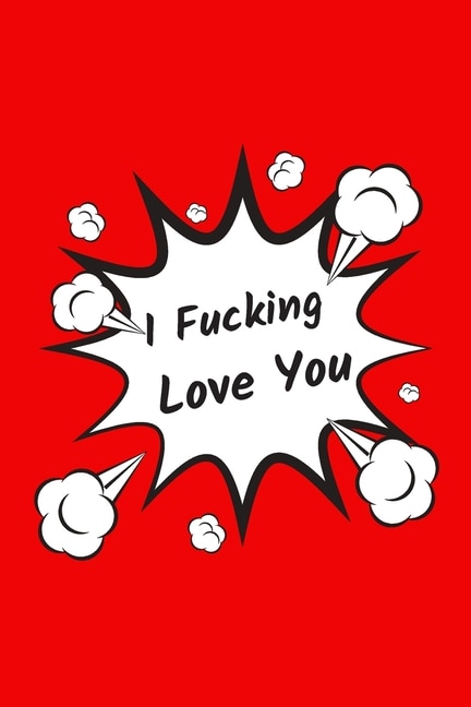 Front cover_I Fucking Love You