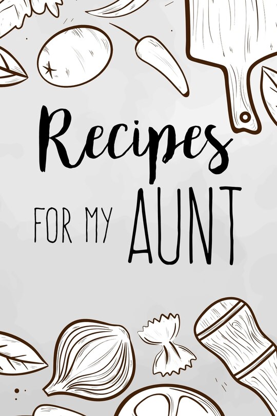 Couverture_Recipes For My Aunt