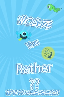 Front cover_Woulde You Rather Try Not To Laugh Challenge