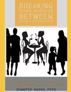 Front cover_Breaking Down Barriers Between Mothers and Daughters